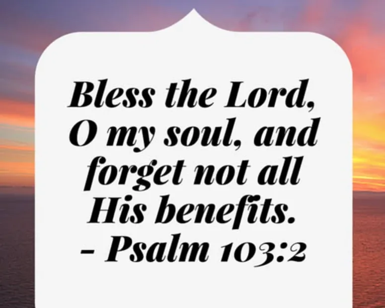 143+ Bless the Lord, Oh My Soul Blessings: Scripture, KJV Verses, Wellness Quotes, Joyful Encouragement, and Family Inspiration