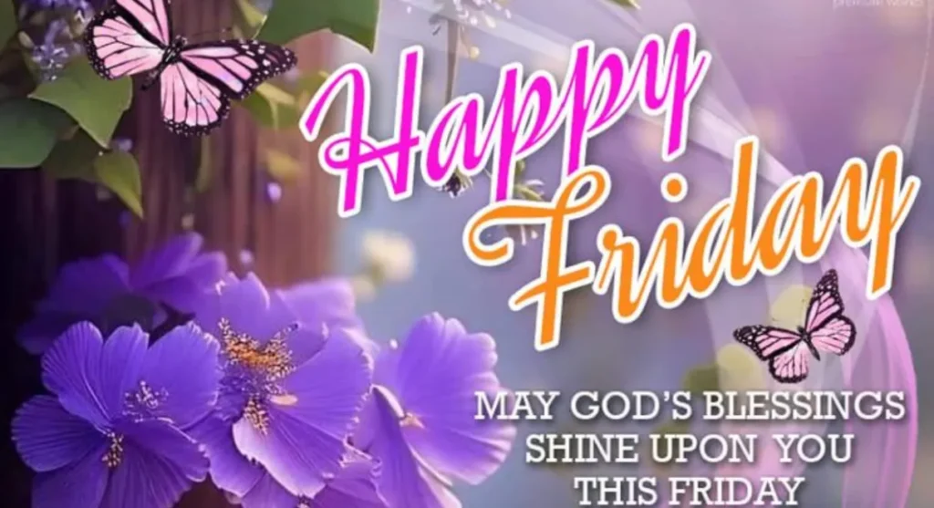 81+ Friday Prayers and Blessings for Peace, Strength, Joy, and a Beautiful Day